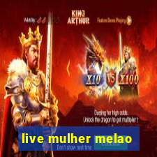 live mulher melao